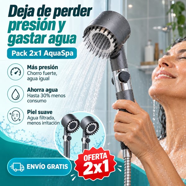 Pack 2x1 AquaSpa - Ahorra Agua, Gana Presión.